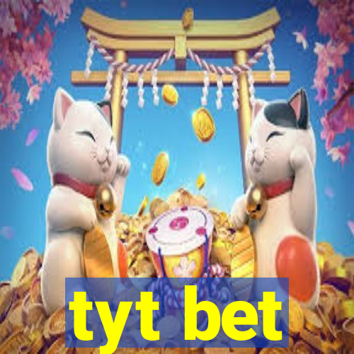 tyt bet